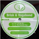 Brisk & Vagabond - Lift Me Up / We Remain True